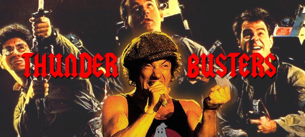 Thunder Busters (AC/DC vs Ghostbusters)